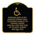 Signmission Parking with D.M.V Disabled Permit Only Violators Subject to Towing Under Ors 811.620, BG-1818-23342 A-DES-BG-1818-23342
